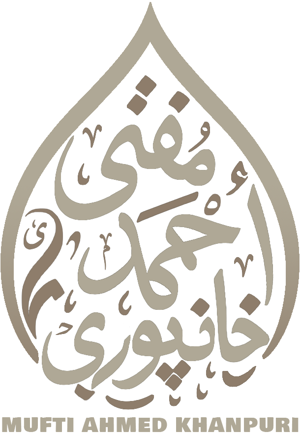 Hazrat Mufti Ahmed Khanpuri – Official Site of Hazrat Mufti Ahmed Khanpuri